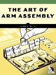 Hyde, Randall - The Art of ARM Assembly Volume 1