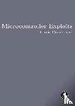 Goodspeed, Travis - Microcontroller Exploits