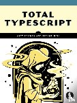 Pocock, Matt, Bell, Taylor - Total Typescript