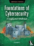 Andress, Jason - Foundations of Cybersecurity, 2nd Edition