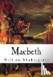 Shakespeare, William - Macbeth: The Tragedy of Macbeth