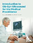 Gaston, Julie Blevins - Introduction to Ob-Gyn Ultrasound for the Medical Practitioner
