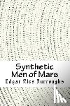 Burroughs, Edgar Rice - Synthetic Men of Mars