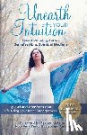 Abra, Jennifer - Unearth Your Intuition: Uplevel and Transform Your Life Using Your Inner Superpowers