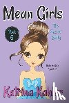 Kahler, Katrina - MEAN GIRLS - Book 6