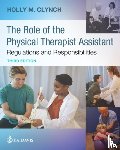 Clynch, Holly M. - The Role of the Physical Therapist Assistant