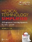 Gylys, Barbara A., Masters, Regina M. - Medical Terminology Simplified