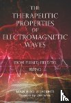 Allegretti, Marcello - The Therapeutic Properties of Electromagnetic Waves