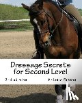 Patton, Melanie - Dressage Secrets for Second Level