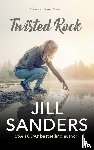 Sanders, Jill - Twisted Rock