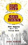 Roedel, John - Hey God. Hey John.: What Happens When God Writes Back