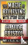 Bristol, Claude - The Magic of Believing & TNT: It Rocks the Earth with Study Guide