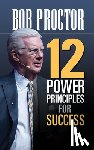 Proctor, Bob - 12 Power Principles for Success