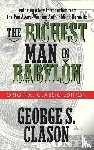 Clason, George S. - The Richest Man in Babylon (Original Classic Edition)