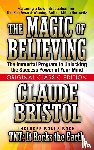 Bristol, Claude, Horowitz, Mitch - The Magic of Believing (Original Classic Edition)