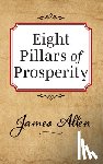 Allen, James - Eight Pillars of Prosperity