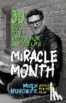 Horowitz, Mitch - The Miracle Month