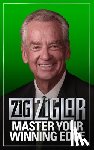 Ziglar, Zig - Master Your Winning Edge