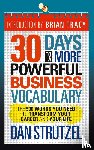 Strutzel, Dan - 30 Days to a More Powerful Business Vocabulary