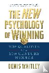 Waitley, Denis - The New Psychology of Winning