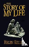 Keller, Helen - The Story of My Life