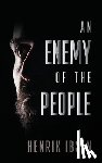Ibsen, Henrik - An Enemy of the People