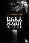 Of The Cross, St. John - Dark Night of The Soul