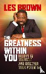 Brown, Les - The Greatness Within You