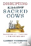 Gunderson, Garrett B. - Disrupting Sacred Cows
