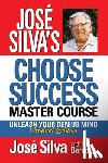 Silva, Jose - Jose Silva Choose Success Master Course