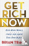 Tracy, Brian - Get Rich Now