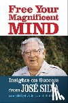 Silva, Jose - Free Your Magnificent Mind