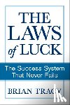 Tracy, Brian - The Success Method That Never Fails