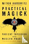 Horowitz, Mitch - Practical Magick