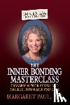 Paul, Margaret - The Inner Bonding Masterclass