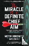 Horowitz, Mitch - The Miracle of a Definite Chief Aim