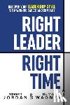 Jordan, Robert, Wagner, Olivia - Right Leader, Right Time