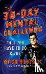 Horowitz, Mitch - 30 Day Mental Challenge