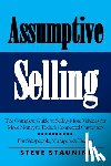 Stauning, Steve - Assumptive Selling