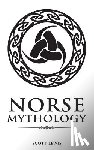 Lewis, Scott - Norse Mythology: Classic Stories of the Norse Gods, Goddesses, Heroes, and Monsters