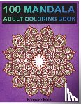 Book, Benmore - 100 Mandala: Adult Coloring Book 100 Mandala Images Stress Management Coloring Book For Relaxation, Meditation, Happiness and Relief & Art Color Thera