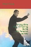 Ying, Tie - Shang Style Xing Yi Training Guide--My Personal Journey