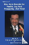 Eikerenkoetter, Frederick - Rev. Ike's Secrets For Health, Joy and Prosperity, For YOU: A Science Of Living Study Guide