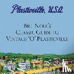 Jim Bunte, Bunte, Bill Nole, Nole - Bill Nole's Classic Guide to Vintage "O" Plasticville