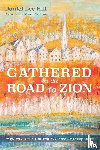 Hill, Daniel Lee - Gathered on the Road to Zion