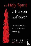 Yule, Rob - The Holy Spirit as Person and Power