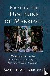 Levering, Matthew - Engaging the Doctrine of Marriage