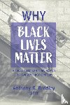  - Why Black Lives Matter