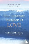 Munzihirwa, Christophe - Our Greatest Weapon Is Love