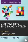 Manning, Patrick R - Converting the Imagination